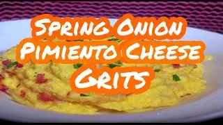 Spring Onion Pimiento Cheese Grits | Faye Thompson | @southerncooking