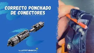 Correcto ponchado de conectores, conocidos como MC4.