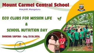Shiksha Saptah 2024 - Day 6 : ECO CLUB FOR MISSION LIFE DAY/SCHOOL NUTRITION DAY
