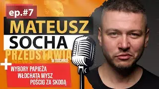 Ep. #7 - Grzegorz Braun papieżem?