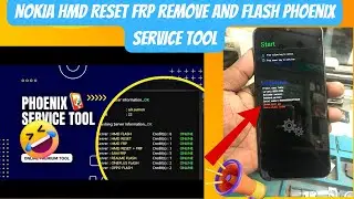 Nokia HMD Reset FRP remove and Flash phoenix Service tool,