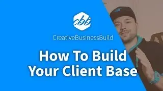 How To Build Your Client Base