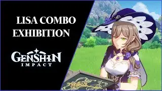Genshin Impact - Lisa COMBO Exhibition