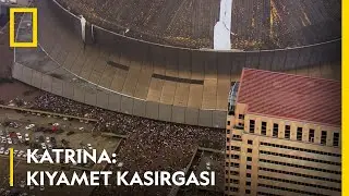 Büyük Trajedi | Katrina: Kıyamet Kasırgası | National Geographic