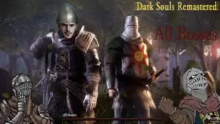 Прохождение/Челлендж Dark Souls: Remastered - All Bosses/Все Боссы от Вампира
