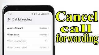 How to Cancel Call Forwarding on Any Phone
