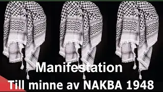 Manifestation till Minne av NAKBA 1948