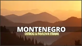 Montenegro: Ostrog Monastery, Pavlova Strana & Lovćen [BEST Sunrise ☀️ in my Montenegro trip]