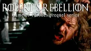 robert's rebellion || got pre-series