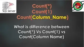 Different between  Count(*) vs Count(1) vs count(column) || Is count(1)  work faster than count(*)