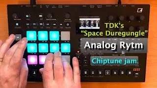 Chiptune jam: Space Duregungle (TDK) on Analog Rytm