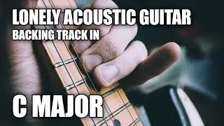 Lonely Acoustic Guitar Backing Track In C Major