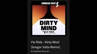 Flo Rida - Dirty Mind (Gregor Salto Remix)