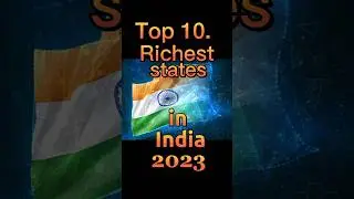 Top 10 Richest States in India 2023🇮🇳 ll by Its GDP 