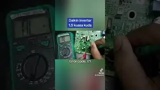 Daikin inverter 1.5hp error code E1 repair.