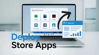 Deploy Microsoft Store Apps Using Microsoft Intune