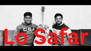 Lo Safar | Baaghi 2 | Jubin Nautiyal | Cover