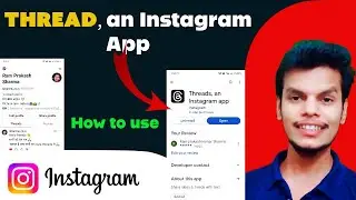 Threads, an instagram app |Instagram threads | How to use insta Threads | @largesttech123