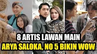 8 ARTIS LAWAN MAIN ARYA SALOKA, PERNAH CIUMAN SAMA AURELIE MOEREMANS |  gosip artis hari ini