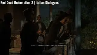 Red Dead Redemption 2 | Italian Dialogues Found 🇮🇹 Updated #2