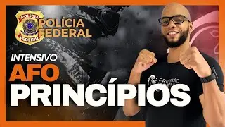 PRINCÍPIOS ORÇAMENTÁRIOS | AFO PARA A PF ADMINISTRATIVO