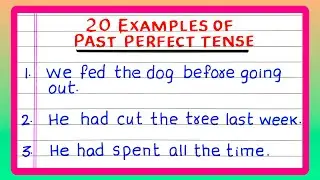 5 | 10 | 20 EXAMPLES OF PAST PERFECT TENSE IN ENGLISH GRAMMAR