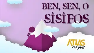Ben, Sen, O, Sisifos Söyleni