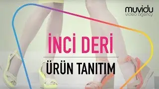 İnci Deri - Ürün Tanıtım Filmi