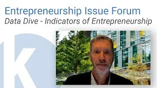 Kauffman Entrepreneurship Forum: Data Dive - Indicators of Entrepreneurship
