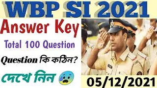 WBP SI 2021 Complete Answer Key|WBP SI 2021 Exam Level Analysis|WBP SI 2021 Expected Cut off