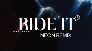 Jay Sean - Ride It (Neon Remix)