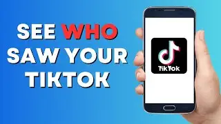 How to see who viewed your TikTok videos