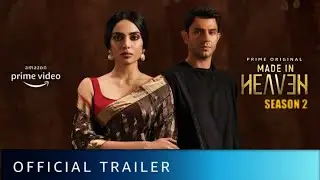 MADE IN HEAVEN SEASON 2 | Official Trailer | Amazon Prime Video | CircleX Creations