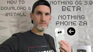Nothing OS 3.0 Beta How To Download & Install on the Nothing Phone 2a Link in Description