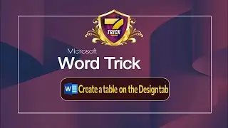 Word | Designing Tables in Microsoft Word: A Complete Guide to Creating Professional-Looking Tables
