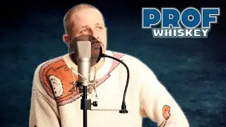 PROF - Whiskey (F*ⒸK IT, WE'LL DO IT LIVE)