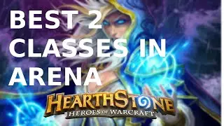 Best Classes for Hearthstone Arena