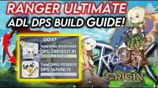 Ragnarok Origin - Ranger ADL Ultimate Build DPS Guide 29M