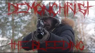 DEMONCHRIST - THE BLEEDING (OFFICIAL VIDEO)