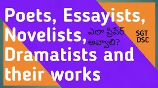 Poets, Essayists, Novelists, Dramatists and their works I AP DSC SGT