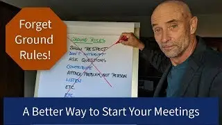 Forget Ground Rules. Here's a Better Way to Start Your Meeting