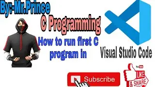 how to run c program in visual studio code
