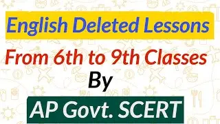 English Deleted Lessons from 6th to 9th Classes by AP Govt. SCERT || 2023-24 || Sreenu's Edusite ||
