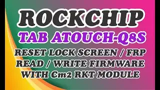HOW TO WORK ON ANDROID ROCKCHIP WITH CM2 TAB ATOUCH Q8S
