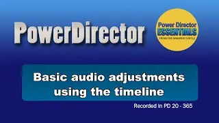 PowerDirector - Basic audio adjustments using the timeline