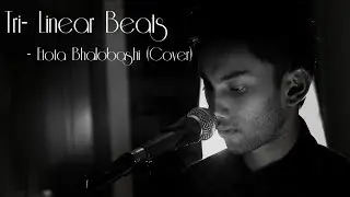 Etota Bhalobashi | Tri- Linear Beats