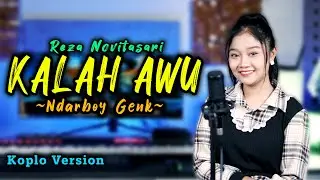 Kalah Awu - Narboy Genk - Koplo Version | Reza NovitaSari ( aku meneng mung ngempet loro )
