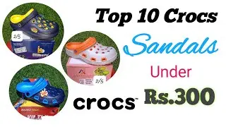 Top 10 Crocs sandals || shama shoe shop