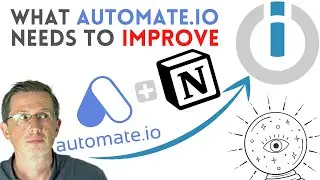 Notion needs to make Automate.io better. Why ? How ? My 3 predictions