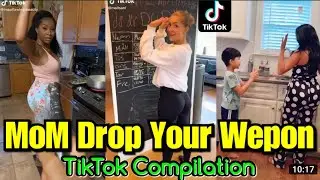 MoM Hads Up Drop Your Weapon TikTok Compilation